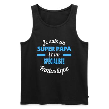SUPER PAPA Fantastique SPÉCIALISTE - Débardeur bio Premium Homme - noir - Devant - Michal (187cm)