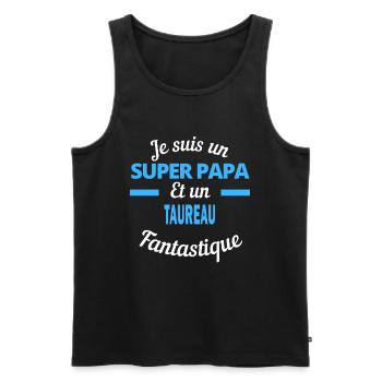 SUPER PAPA Fantastique TAUREAU - Débardeur bio Premium Homme - noir - Devant - Michal (187cm)