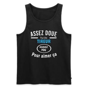 Assez doue pour etre TIREUR - Débardeur bio Premium Homme - noir - Devant - Michal (187cm)