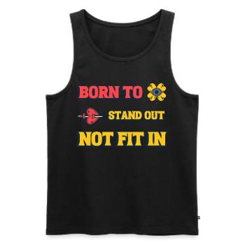 Born to Stand Out, Not Fit In Shirt - Men's Premium Organic Tank Top - black - Front - AI Model Male 178 light (178cm)