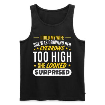 Funny Eyebrows Dad Joke Wife Husband - Men's Premium Organic Tank Top - black - Front - Michal (187cm)