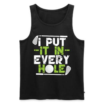 I Put It In Every Hole - Men's Premium Organic Tank Top - black - Front - AI Model Male 178 light (178cm)