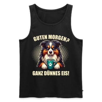 Guten Morgen ganz dünnes Eis Australian Shepherd - Männer Premium Bio Tank Top - Schwarz - Vorne - Michal (187cm)