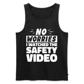 Keine Sorge, ich habe mir das Sicherheitsvideo angesehen - Männer Premium Bio Tank Top - Schwarz - Vorne - Michal (187cm)