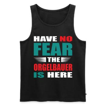 Have no Fear the Orgelbauer is here Outfit - Männer Premium Bio Tank Top - Schwarz - Vorne - Michal (187cm)