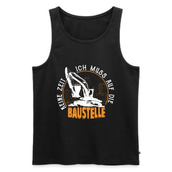 Keine Zeit Ich Muss Auf Die Baustelle Bauherr - Männer Premium Bio Tank Top - Schwarz - Vorne - AI Model Male 178 light (178cm)