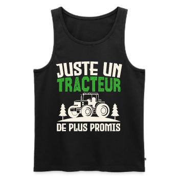 Juste un tracteur. de plus promis. agriculteur - Débardeur bio Premium Homme - noir - Devant - Michal (187cm)