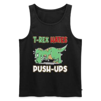 T-Rex Hates Push-ups Push-ups Funny Humor - Men's Premium Organic Tank Top - black - Front - AI Model Male 178 light (178cm)