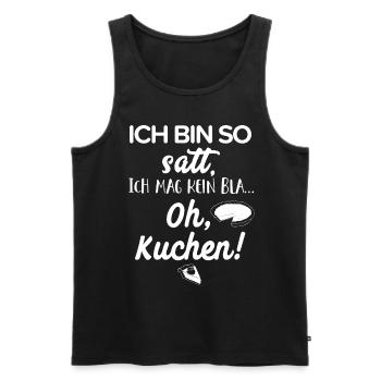Ich bin so satt, ich mag kein Bla... Oh Kuchen! - Männer Premium Bio Tank Top - Schwarz - Vorne - Michal (187cm)