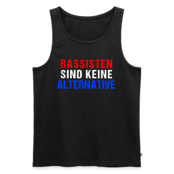 Rassisten sind keine Alternative | Gegen Rechts - Männer Premium Bio Tank Top - Schwarz - Vorne - Michal (187cm)