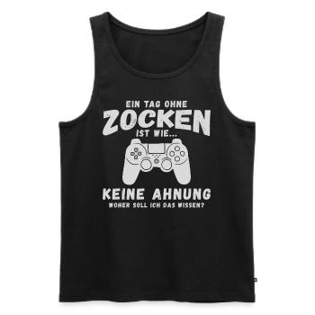 Ein Tag Ohne Zocken Gamer Zocker Spruch - Männer Premium Bio Tank Top - Schwarz - Vorne - Michal (187cm)