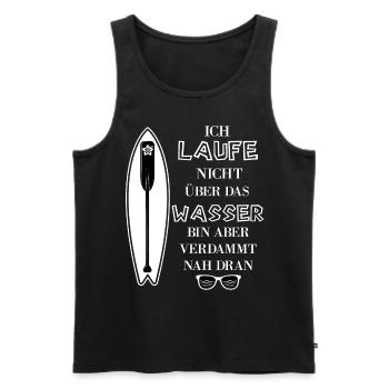Ich laufe nicht über das Wasser Stand up paddeling - Männer Premium Bio Tank Top - Schwarz - Vorne - Michal (187cm)