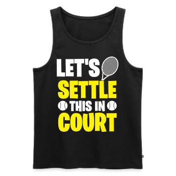 Let's do this in court - tennis proverb - Men's Premium Organic Tank Top - black - Front - Michal (187cm)