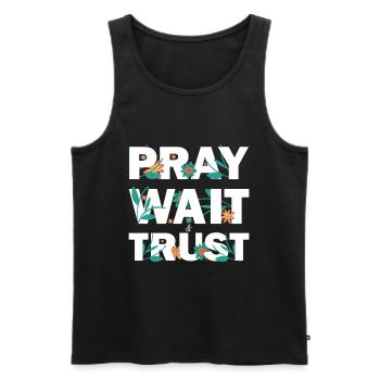 Pray Wait Trust Hope believe et have faith - Débardeur bio Premium Homme - noir - Devant - Michal (187cm)
