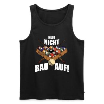 Heul Nicht Bau Auf! | Snooker - Männer Premium Bio Tank Top - Schwarz - Vorne - AI Model Male 178 light (178cm)