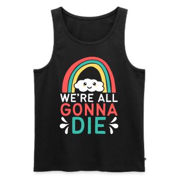 CLOUD WE ARE ALL GONNA THE FUNNY SAYING - Men's Premium Organic Tank Top - black - Front - AI Model Male 178 light (178cm)