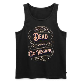 Ne mangez pas d’animaux morts. Devenez végétalien! - Débardeur bio Premium Homme - noir - Devant - AI Model Male 178 light (178cm)