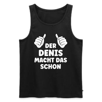Denis Lustiger Spruch Vorname Name Denis - Männer Premium Bio Tank Top - Schwarz - Vorne - AI Model Male 178 light (178cm)