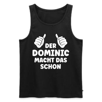 Dominic Lustiger Spruch Vorname Name Dominic - Männer Premium Bio Tank Top - Schwarz - Vorne - Michal (187cm)