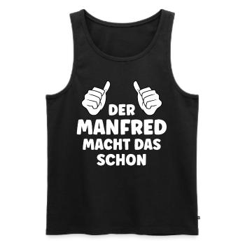 Manfred Lustiger Spruch Vorname Name Manfred - Männer Premium Bio Tank Top - Schwarz - Vorne - Michal (187cm)