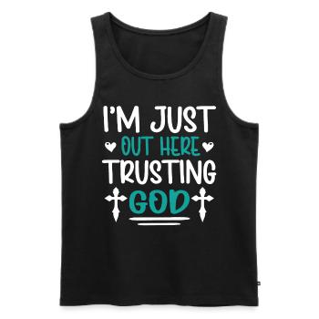 I'm Just Out Here Trusting God - Men's Premium Organic Tank Top - black - Front - Michal (187cm)