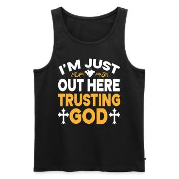 I'm Just Out Here Trusting God - Men's Premium Organic Tank Top - black - Front - Michal (187cm)