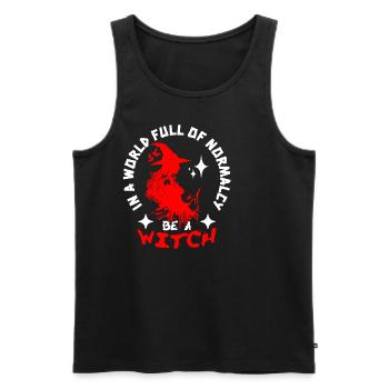 In A World Full Of Normalcy Be A Witch - Men's Premium Organic Tank Top - black - Front - AI Model Male 178 light (178cm)
