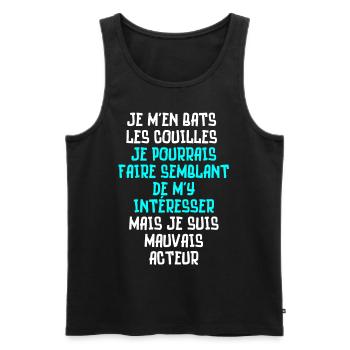 je m'en bats les couilles, je suis mauvais acteur - Débardeur bio Premium Homme - noir - Devant - AI Model Male 178 light (178cm)