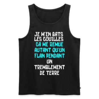 bats les couilles, flan tremblement de terre - Débardeur bio Premium Homme - noir - Devant - AI Model Male 178 light (178cm)