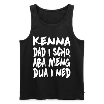 Kenna dad i scho... - Männer Premium Bio Tank Top - Schwarz - Vorne - AI Model Male 178 light (178cm)
