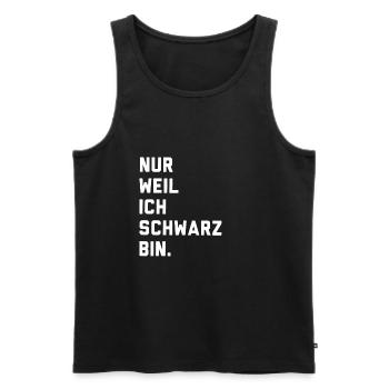 Nur weil ich schwarz bin - Männer Premium Bio Tank Top - Schwarz - Vorne - AI Model Male 178 light (178cm)