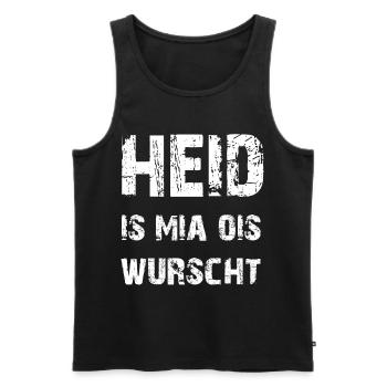 Heid is mia ois wurscht! Bayern Funshirt - Männer Premium Bio Tank Top - Schwarz - Vorne - Michal (187cm)