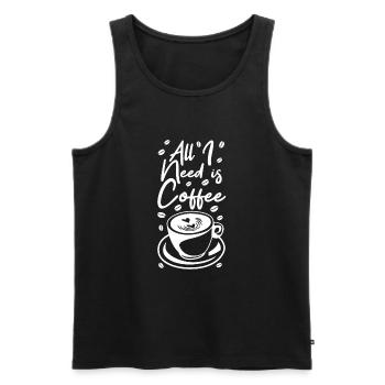 Lustiger Kaffee Spruch - Männer Premium Bio Tank Top - Schwarz - Vorne - AI Model Male 178 light (178cm)