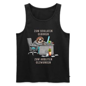Faultier Zum schlafen geboren arbeiten gezwungen - Männer Premium Bio Tank Top - Schwarz - Vorne - Michal (187cm)