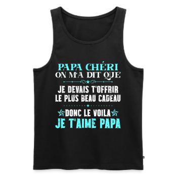 Voilà le plus beau cadeau papa chéri je t'aime - Débardeur bio Premium Homme - noir - Devant - Michal (187cm)
