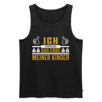 Ich verprasse das Erbe meiner Kinder Spruch - Männer Premium Bio Tank Top - Schwarz - Vorne - Michal (187cm)