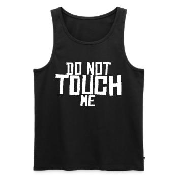Do not touch me ! - Men's Premium Organic Tank Top - black - Front - AI Model Male 178 light (178cm)
