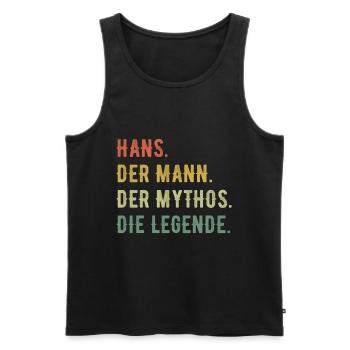 Hans Hansi Vorname Der Mann Der Mythos Die Legende - Männer Premium Bio Tank Top - Schwarz - Vorne - Michal (187cm)