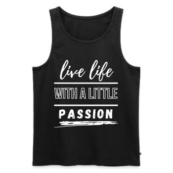 Lebe Leben Mit Leidenschaft - Männer Premium Bio Tank Top - Schwarz - Vorne - AI Model Male 178 light (178cm)