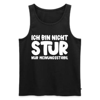 Ich bin nicht stur nur meinungsstabil - Männer Premium Bio Tank Top - Schwarz - Vorne - AI Model Male 178 light (178cm)