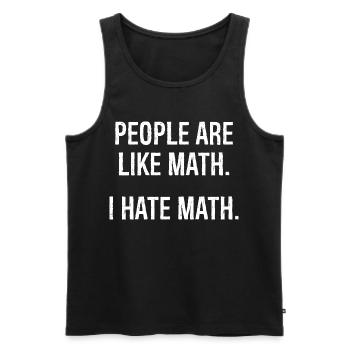 Die Leute sind wie Mathe, ich hasse Mathe, lustiges T-Shirt - Männer Premium Bio Tank Top - Schwarz - Vorne - AI Model Male 178 light (178cm)