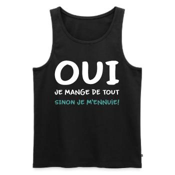 Je mange de tout sinon je m'ennuie Humour - Débardeur bio Premium Homme - noir - Devant - Michal (187cm)