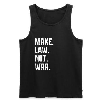 Make Law Not War Anwalt Richter Advokat - Männer Premium Bio Tank Top - Schwarz - Vorne - Michal (187cm)