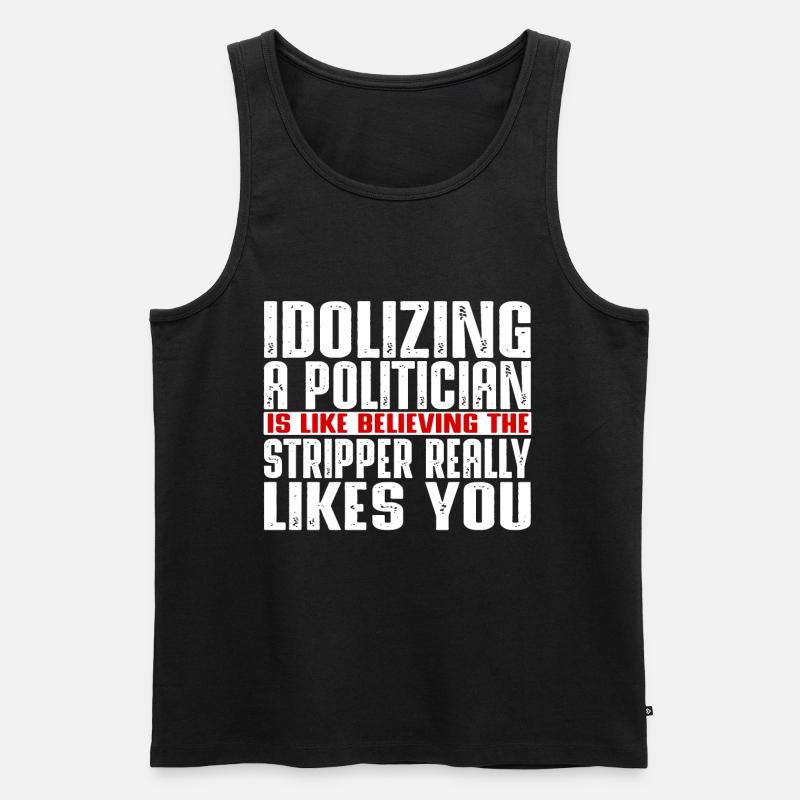 Idolizing a politician is like - Männer Premium Bio Tank Top - Schwarz