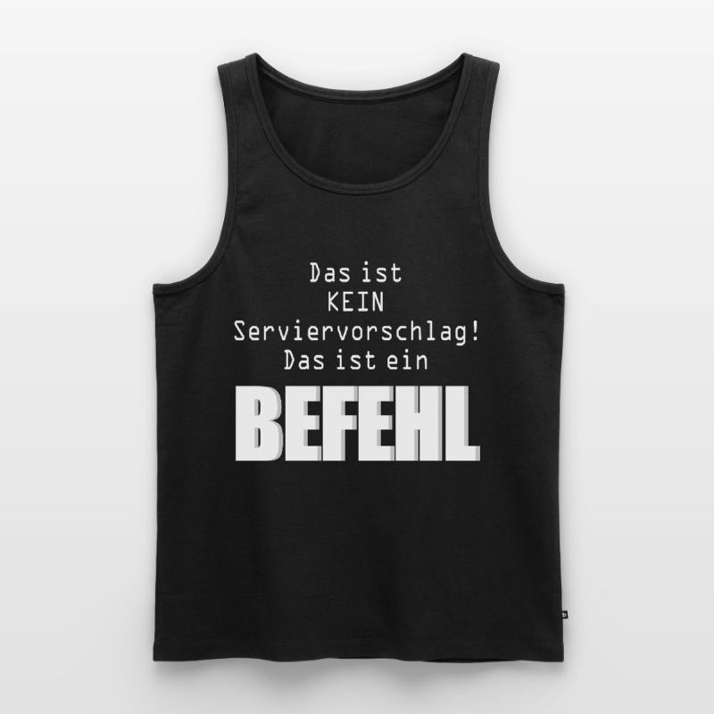 Befehl Humor Beruf oder Lehrerhumor Männer Premium Bio Tank Top