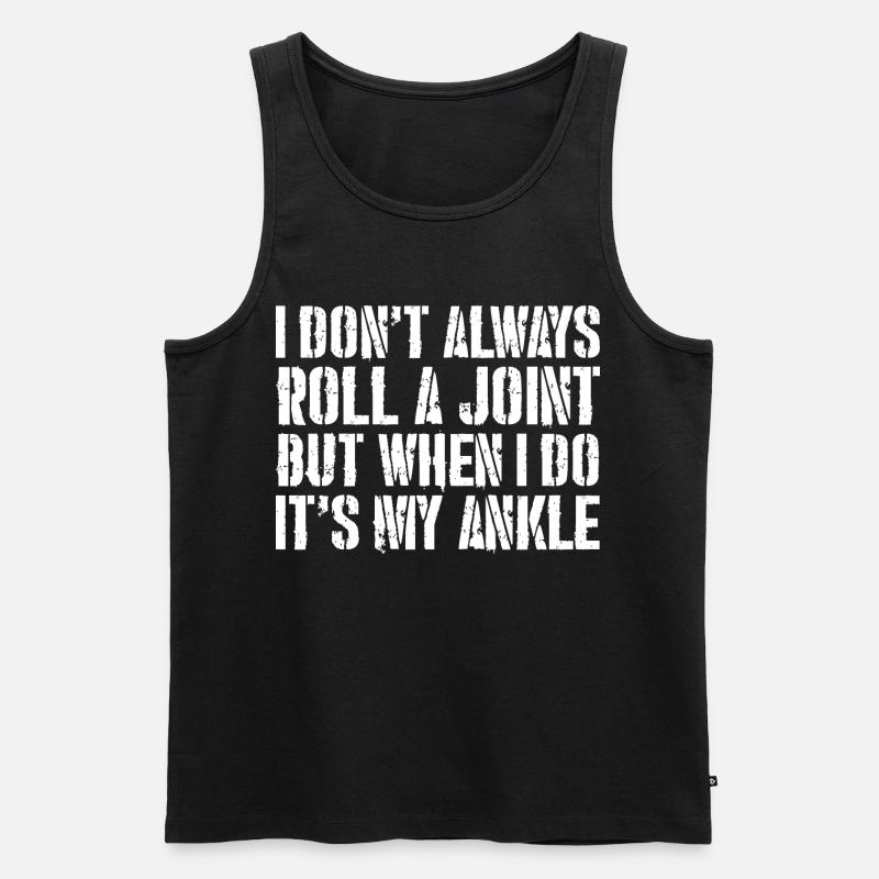 I don't always roll a joint but when I do it - Männer Premium Bio Tank Top - Schwarz