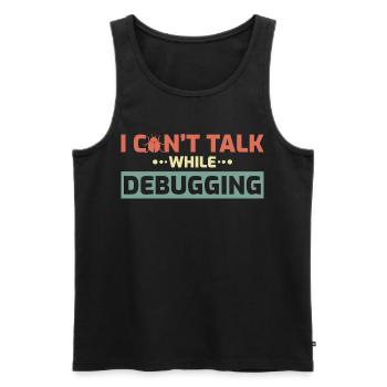 I Can't Talk While Debugging - Männer Premium Bio Tank Top - Schwarz - Vorne - AI Model Male 178 light (178cm)