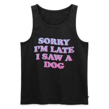 Désolé, je suis en retard – Déclaration amusante de chien - Débardeur bio Premium Homme - noir - Devant - Michal (187cm)