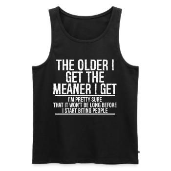 the older I get the meaner I get I'm pretty sure t - Männer Premium Bio Tank Top - Schwarz - Vorne - Michal (187cm)
