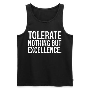 tolerate nothing but excellence - Men's Premium Organic Tank Top - black - Front - AI Model Male 178 light (178cm)